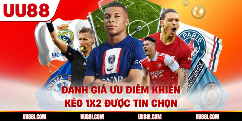 Đánh giá ưu điểm khiến kèo 1x2 được tin chọn